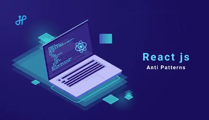 Reactjs Anti Patterns